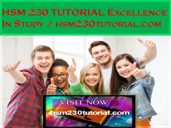 HSM 230 TUTORIAL Excellence In Study / hsm230tutorial.com