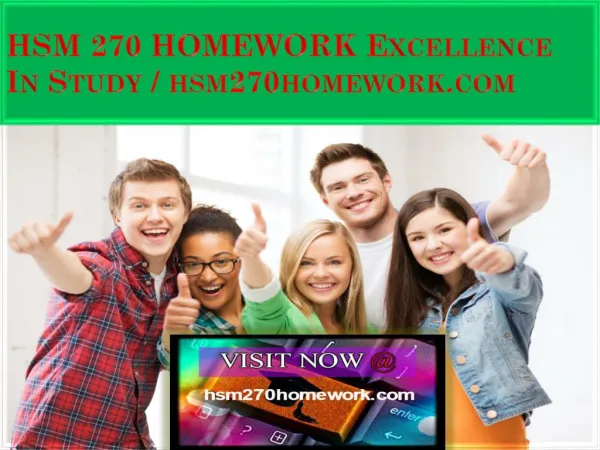 HSM 270 HOMEWORK Excellence In Study / hsm270homework.com