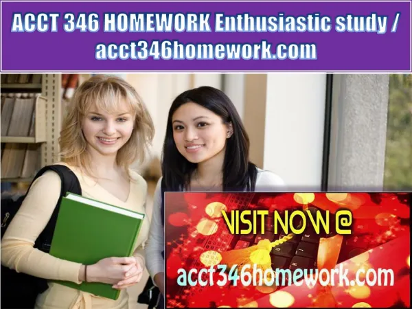 ACCT 346 HOMEWORK Enthusiastic study / acct346homework.com