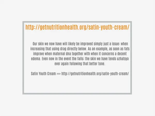 http://getnutritionhealth.org/satin-youth-cream/