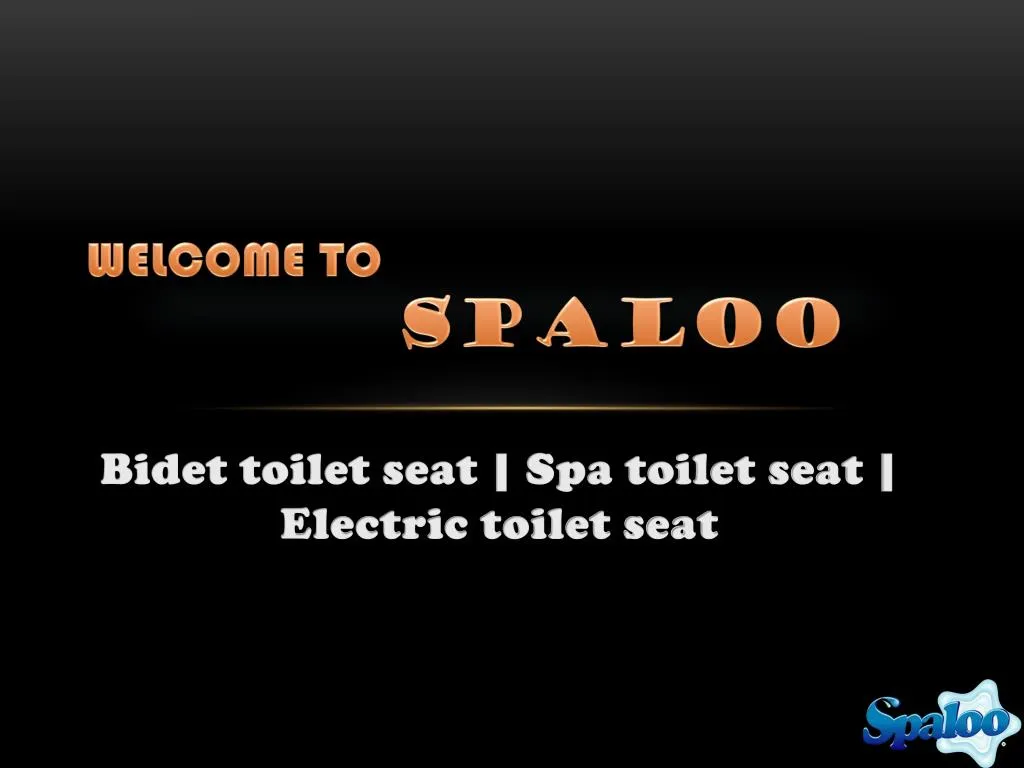 welcome to spaloo
