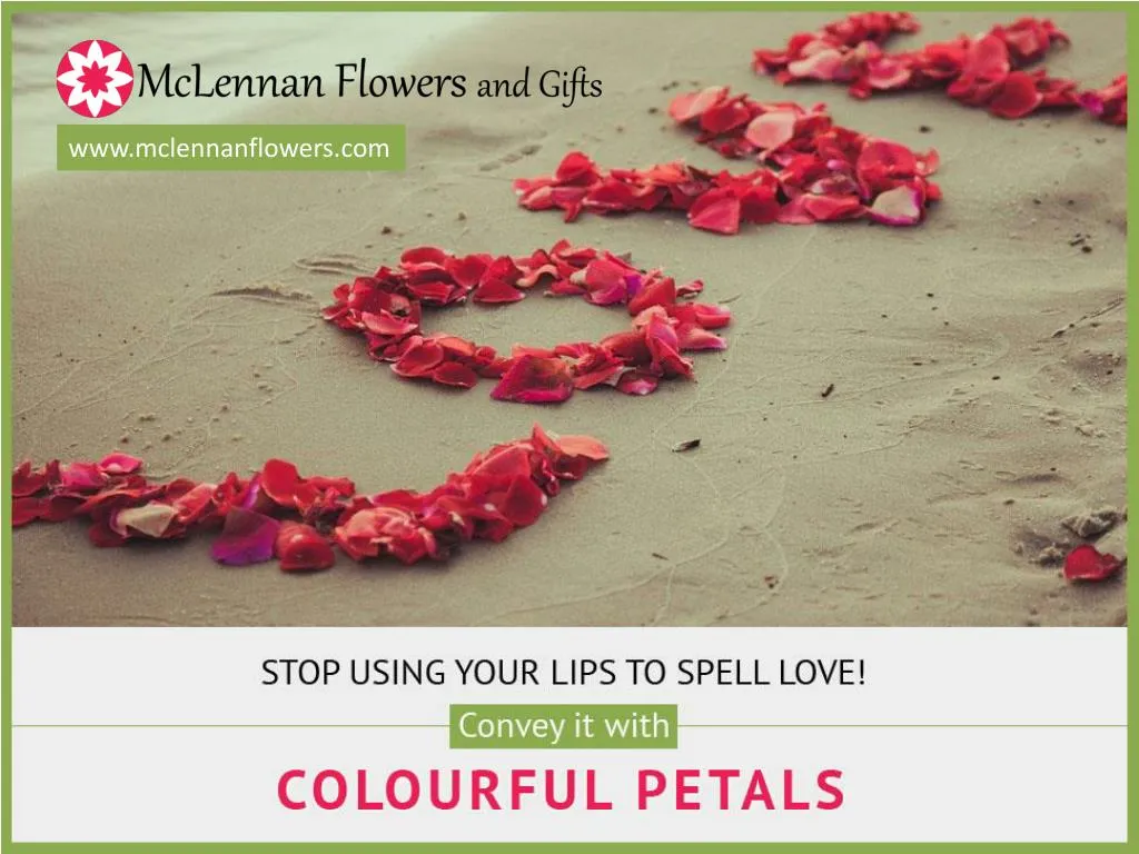 stop using your lips to spell love convey it with colourful petals