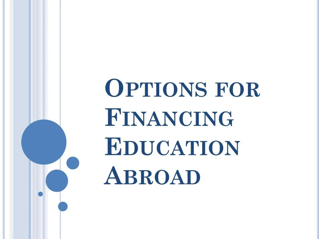 options for financing education abroad