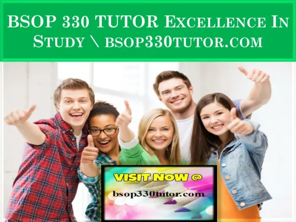 BSOP 330 TUTOR Excellence In Study \ bsop330tutor.com