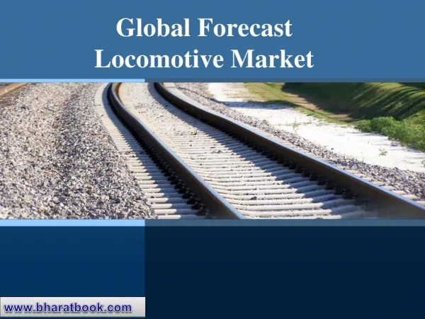 Global Trends and Forecast Locomotive Market