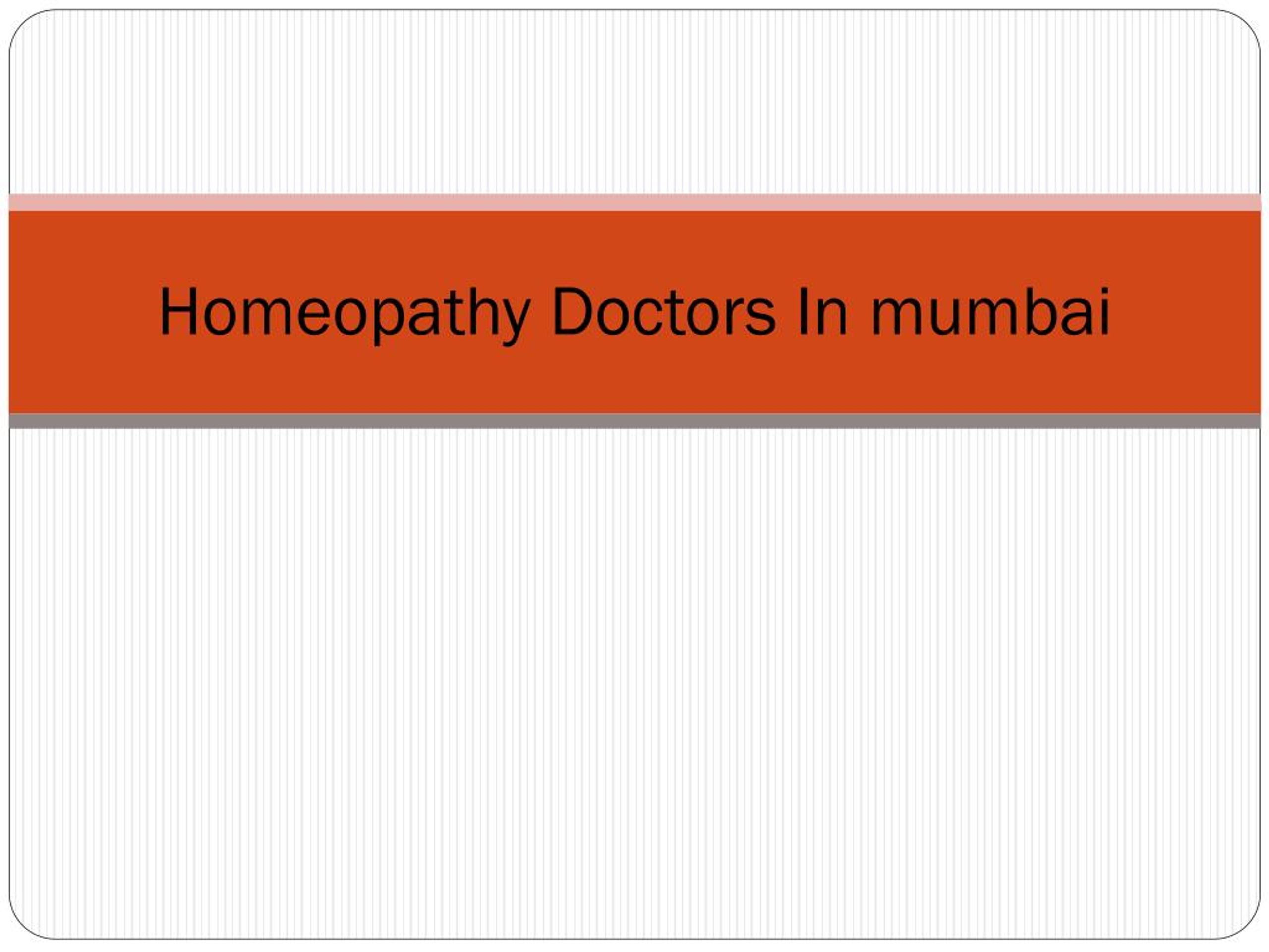 PPT - Homeopathy Doctors in Mumbai PowerPoint Presentation, free ...