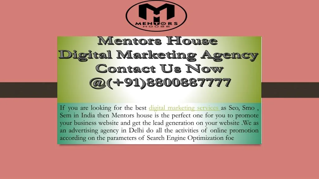 mentors house digital marketing agency contact us now @ 91 8800887777
