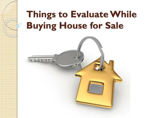 Things to Evaluate While Buying House for Sale