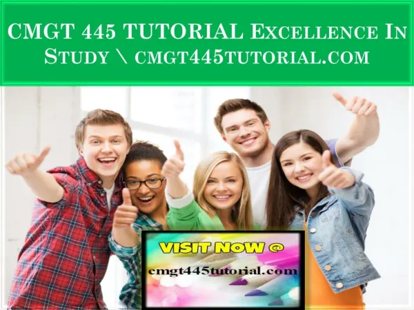 CMGT 445 TUTORIAL Excellence In Study \ cmgt445tutorial.com