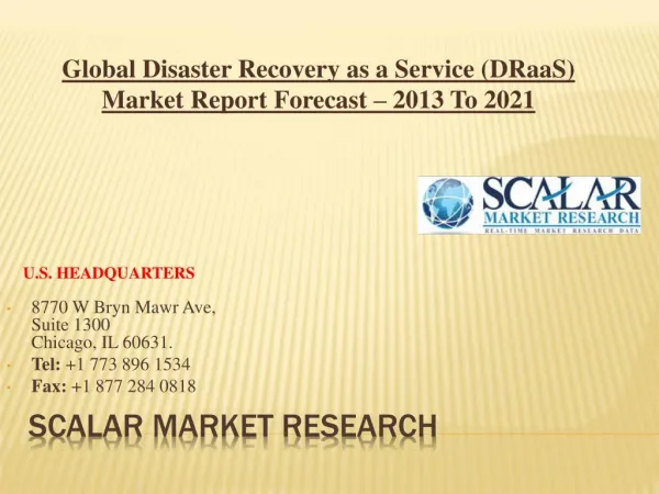 Global Disaster Recovery as a Service (DRaaS) Market by Service, Market Dynamics, Market Segmentation, and Market Geogra