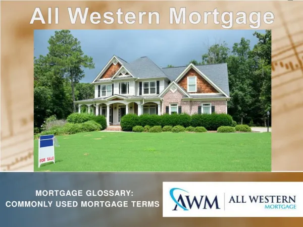 Commonly Used Mortgage Terms | Balloon Mortgage& Payment | All Western Mortgage