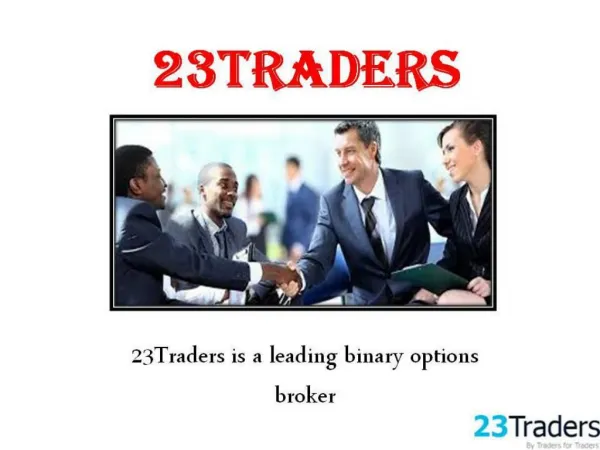 23traders is a great leading binary options broker