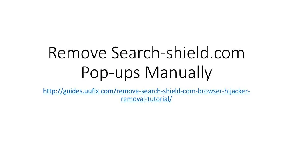 remove search shield com pop ups manually
