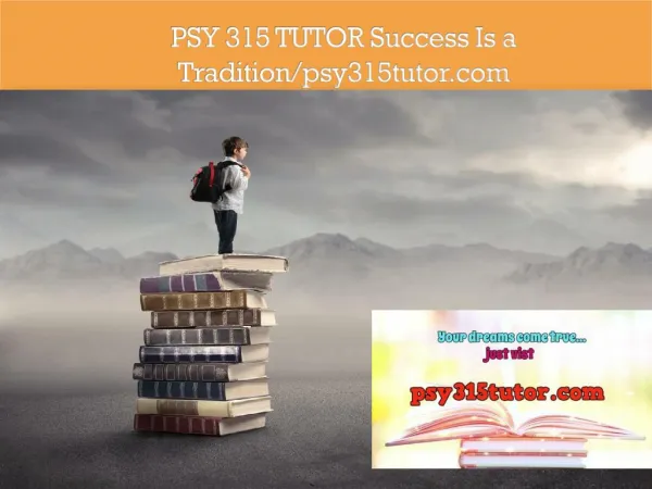 PSY 315 TUTOR Success Is a Tradition/psy315tutor.com