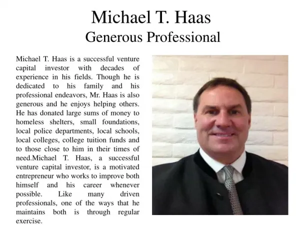 Michael T. Haas - Generous Professional