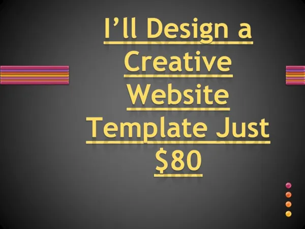 I’ll Design a Creative Website Template Just $80