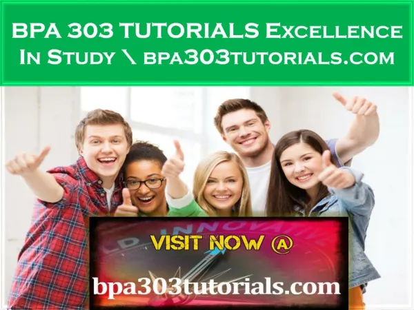 BPA 303 TUTORIALS Excellence In Study \ bpa303tutorials.com