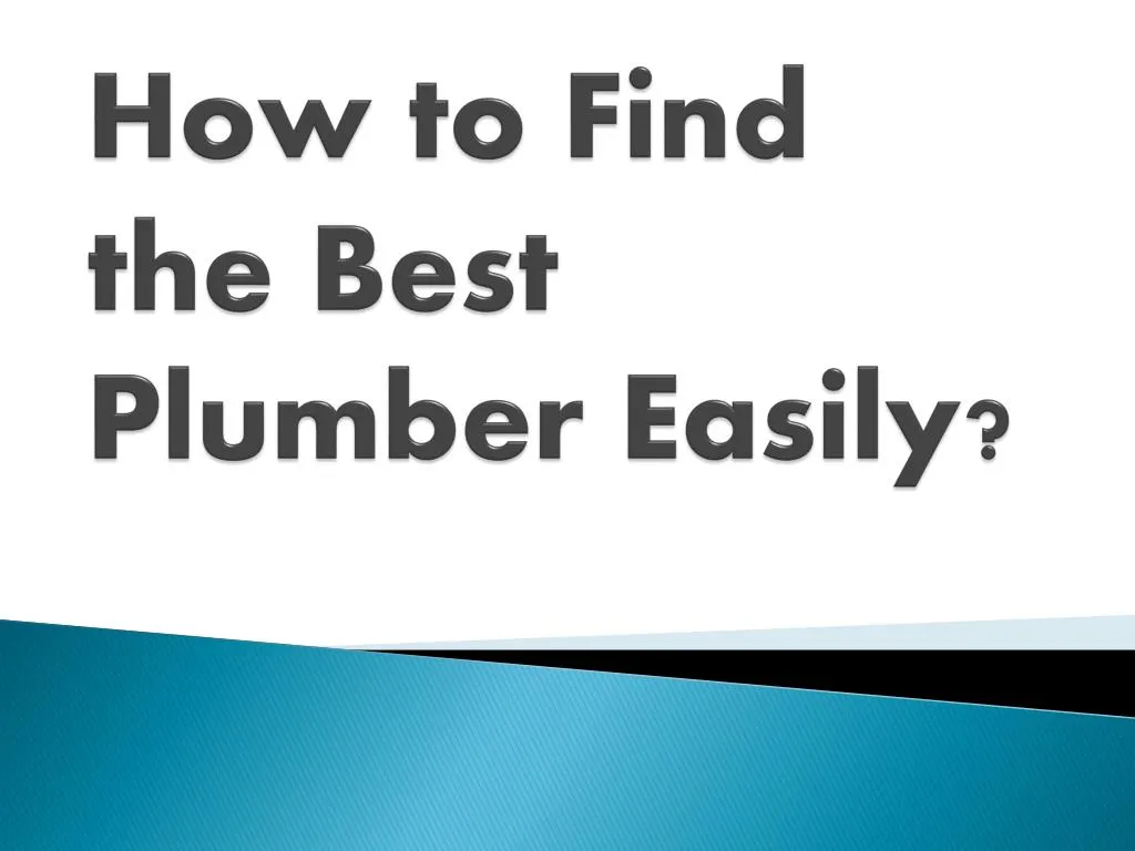 how to find the best plumber easily