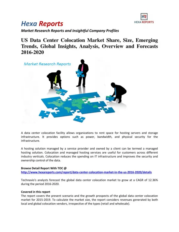 US Data Center Colocation Market Insights, Growth and Overview 2016-2020: Hexa Reports