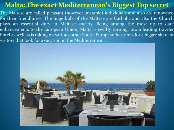Malta The exact Mediterranean's Biggest Top secret