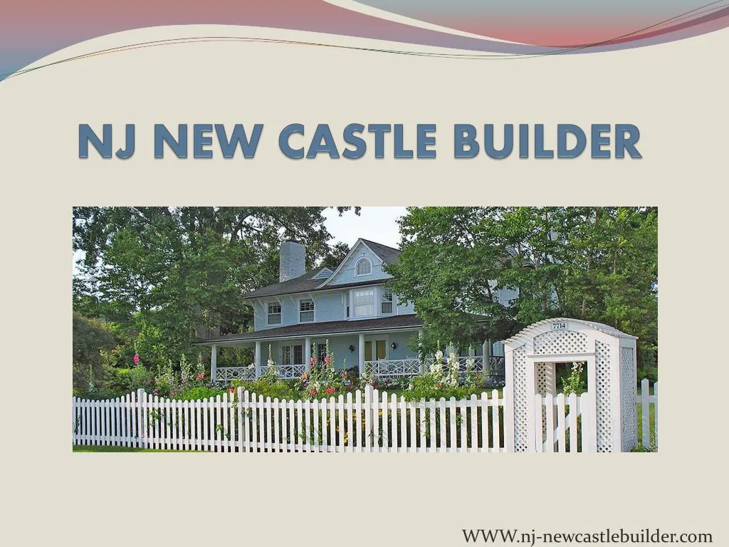 nj new castle builder