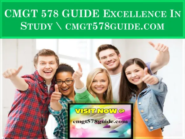 CMGT 578 GUIDE Excellence In Study \ cmgt578guide.com
