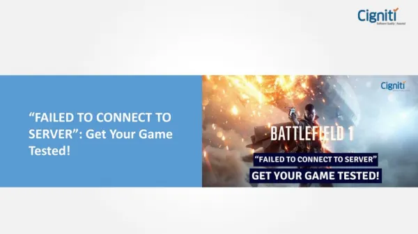 “FAILED TO CONNECT TO SERVER”: Get Your Game Tested!