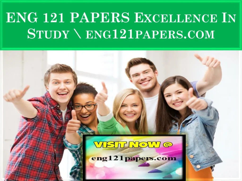 eng 121 papers excellence in study eng121papers com