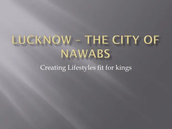 Lucknow – The City of Nawabs