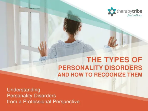 The Types of Personality Disorders and How to Recognize Them