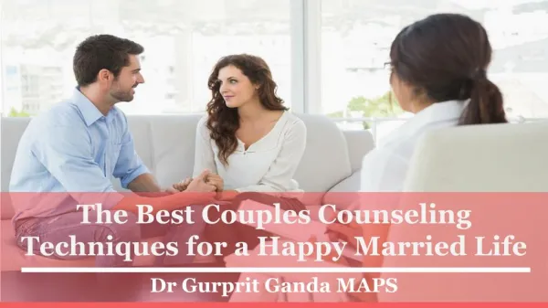 The Best Couples Counseling Techniques for a Happy Married Life
