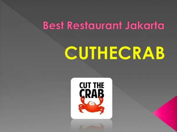 Best Restaurant Jakarta in Indonesia- Cuthecrab