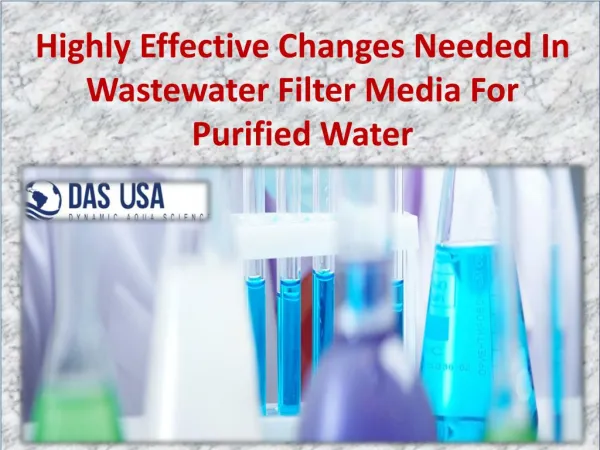 Highly Effective Changes Needed In Wastewater Filter Media For Purified Water