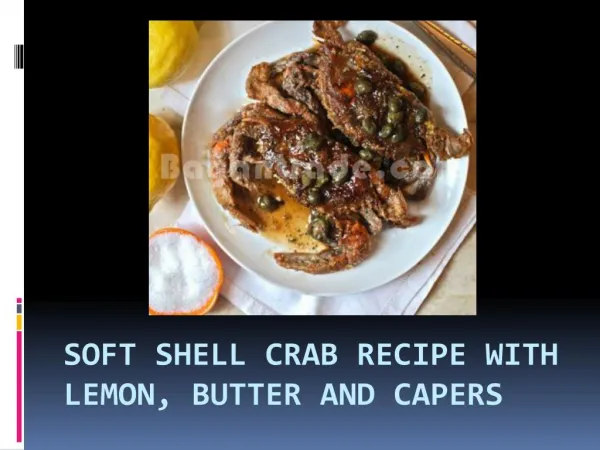 Soft Shell Crab Recipe With Lemon, Butter And Capers