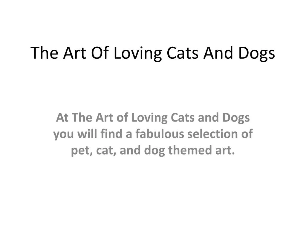 the art of loving cats and dogs