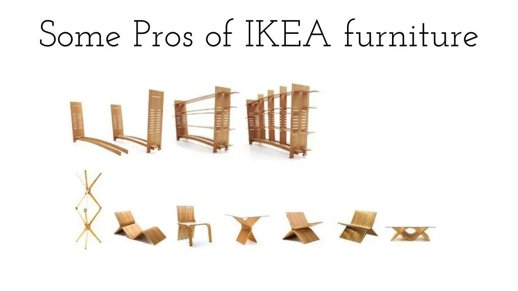some pros of ikea furniture