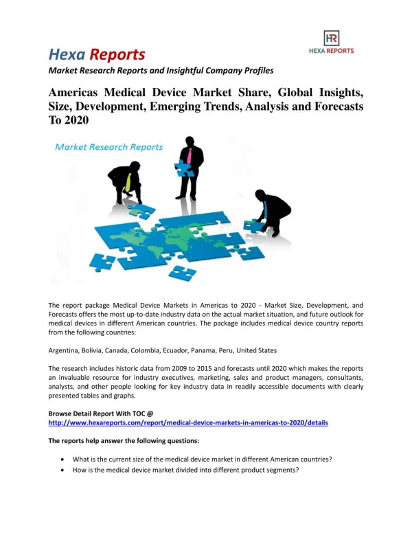 Americas Medical Device Market Insights, Development and Analysis To 2020: Hexa Reports