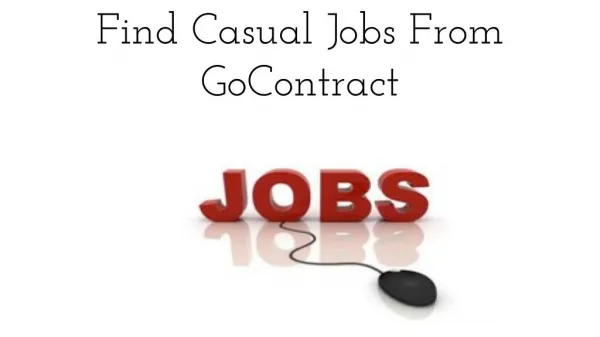 Find Casual Jobs From GoContract