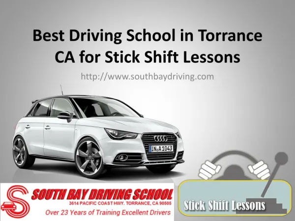 Right School to Learn Stick Shift Lessons is Driving School in Torrance CA