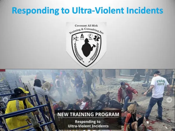 Responding to Ultra-Violent Incidents