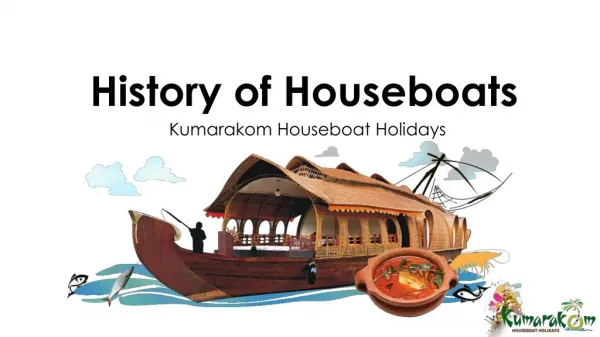 History of houseboats | luxury boathouse kerala -kumarakom houseboat holidays