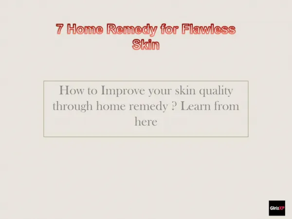 Beauty Tips for Ladies - 7 Home Remedy for Flawless Skin