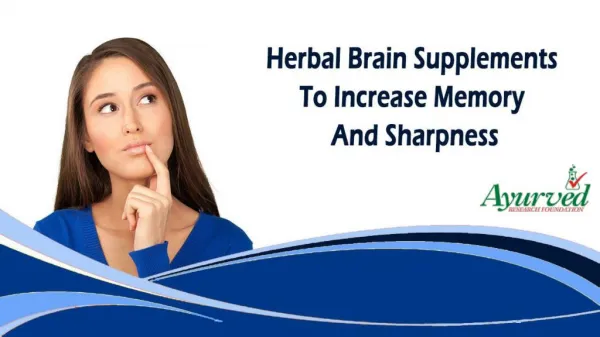 Herbal Brain Supplements To Increase Memory And Sharpness