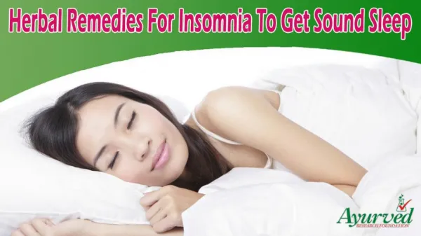 Herbal Remedies For Insomnia To Get Sound Sleep In A Natural Manner