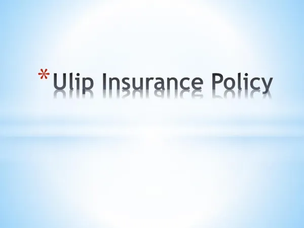 Know About Unit Linked Insurance Plan ( ULIP )