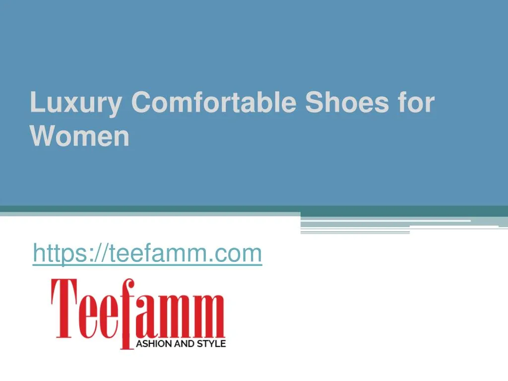 luxury comfortable shoes for women