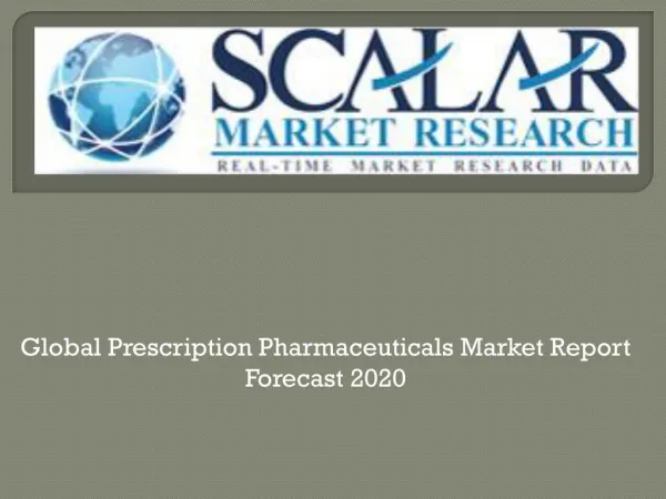 Global Prescription Pharmaceuticals Market By Therapeutic Segments, Market Dynamics, Market Segmentation, Market Geogr