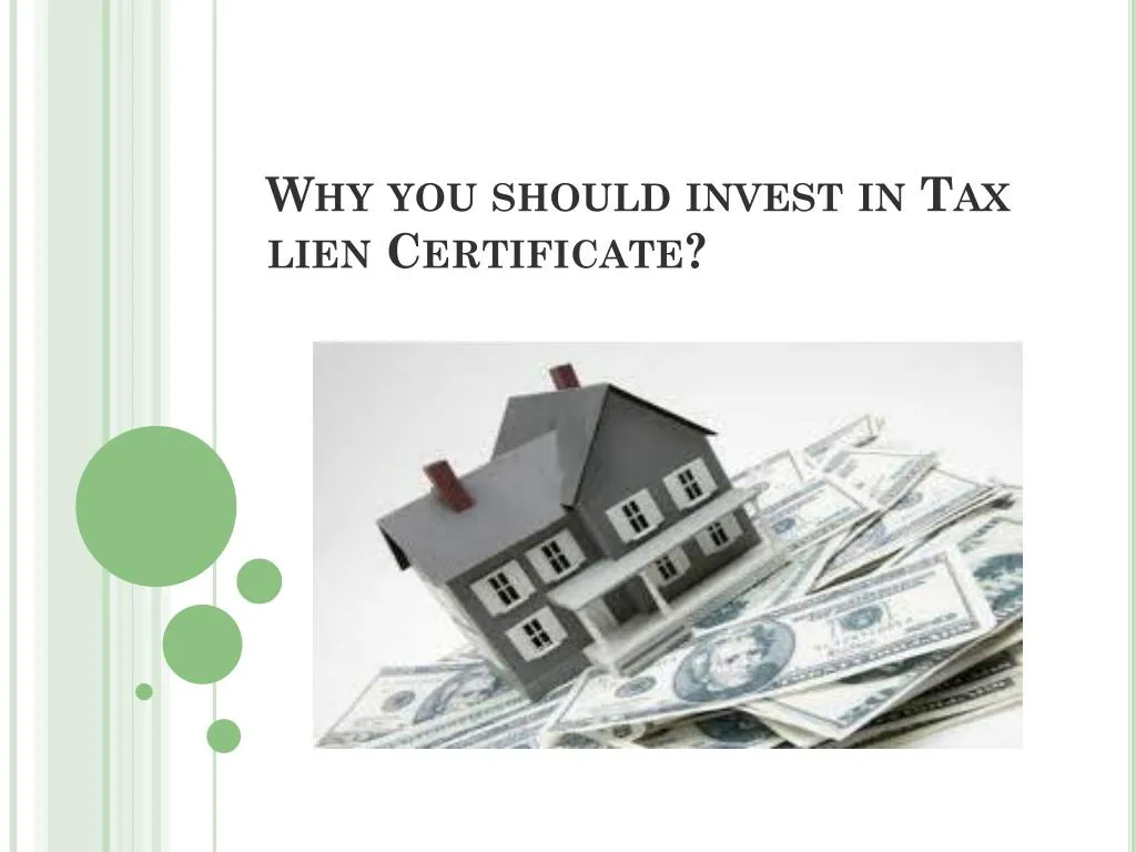 why you should invest in tax lien certificate