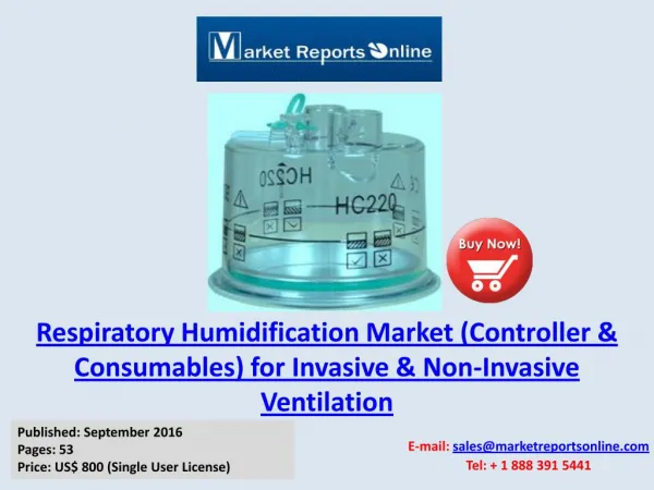 Respiratory Humidification Market (Controller & Consumables) for Invasive & Non-Invasive Ventilation