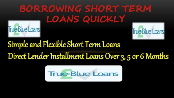 Borrowing Short Term Loans Quickly